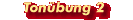 Ton&uuml;bung 2
